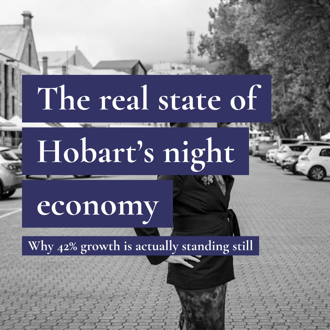 A person stands in a paved car park with text reading: The real state of Hobart's night economy.